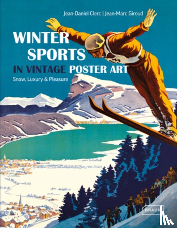 Clerc, Jean-Daniel, Giroud, Jean-Marc - Winter Sports in Vintage Poster Art