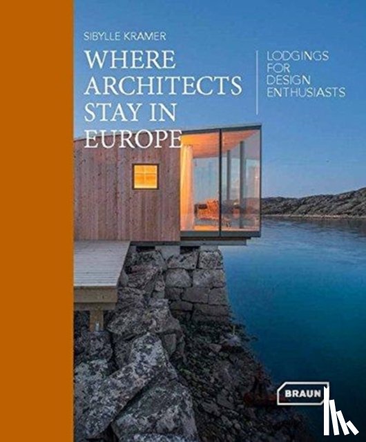 Kramer, Sibylle - Where Architects Stay in Europe