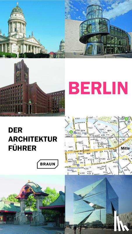 Haubrich, Rainer, Hoffmann, Hans Wolfgang, Meuser, Philipp, Uffelen, Chris van - Berlin. Der Architekturführer