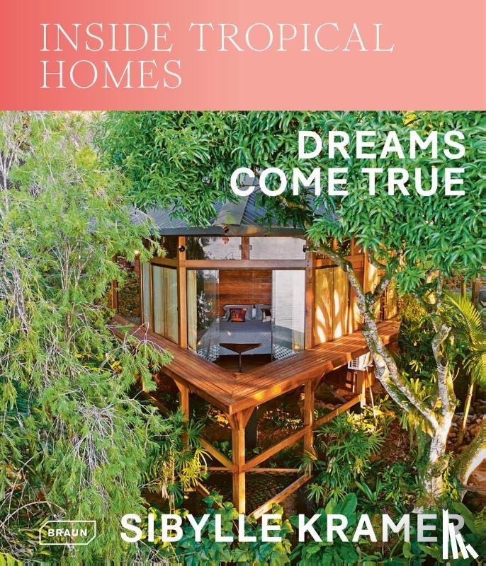 Kramer, Sibylle - Inside Tropical Homes