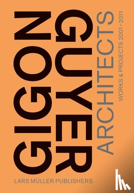 Mack, Gerhard, Ruegg, Arthur - Gigon/Guyer Architects