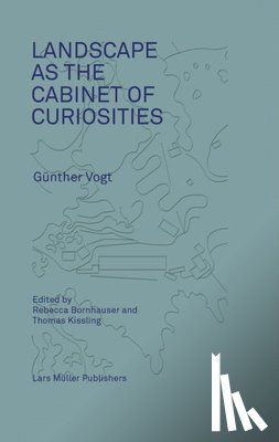  - Landscape as a Cabinet of Curiosities