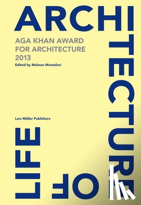 Mostafavi, Mohsen - Architecture is Life