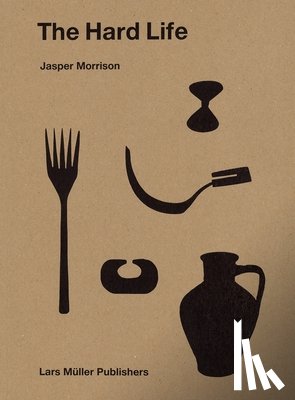 Morrison, Jasper - The Hard Life