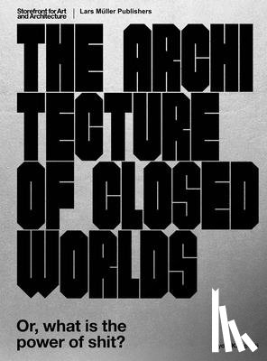 Kallipoliti, Lydia - The Architecture of Closed Worlds