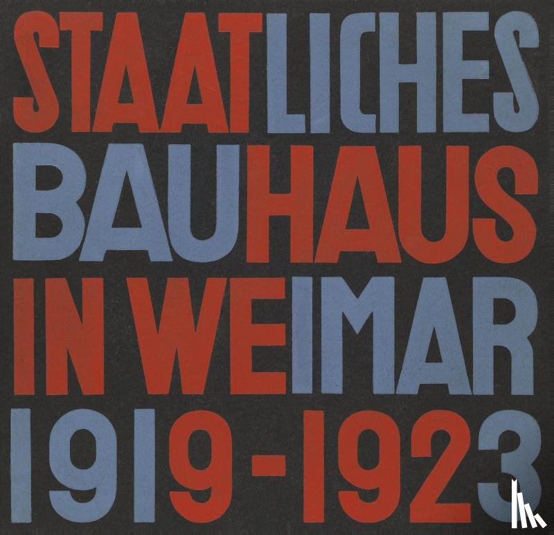 VARIOUS - STATE BAUHAUS IN WEIMAR 1919-23 GERMAN E