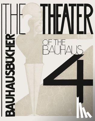 Oskar Schlemmer, Oskar - The Theater of the Bauhaus
