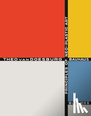 Doesburg, Theo van - Principles of Neo-Plastic Art