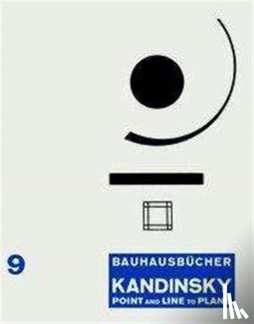 W KANDINSKY - Kandinsky: Point and Line to Plane: Bauhausbucher 9