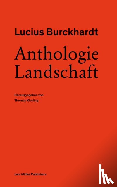 Burckhardt, Lucius - Anthologie Landschaft
