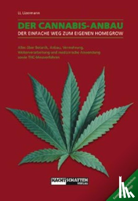 Lizermann, Lark-Lajon - Der Cannabis - Anbau