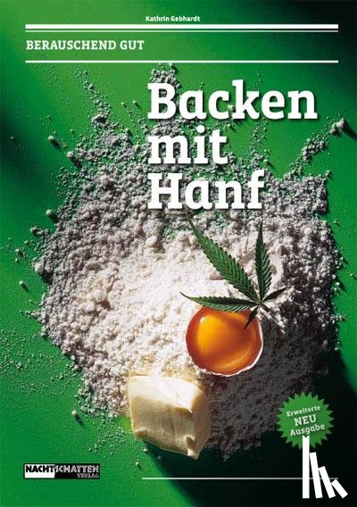 Gebhardt, Kathrin - Backen mit Hanf