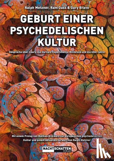 Metzner, Ralph, Dass, Ram, Bravo, Gary - Geburt einer psychedelischen Kultur