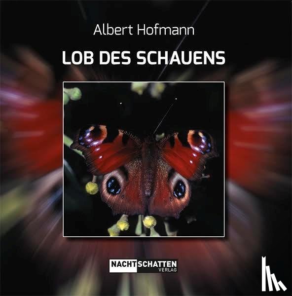 Hofmann, Albert - Lob des Schauens