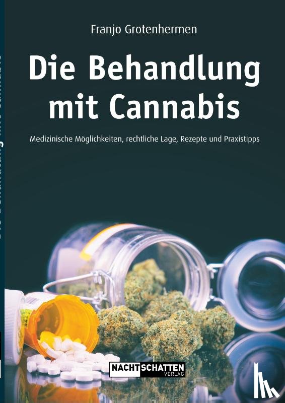 Grotenhermen, Franjo - Die Behandlung mit Cannabis