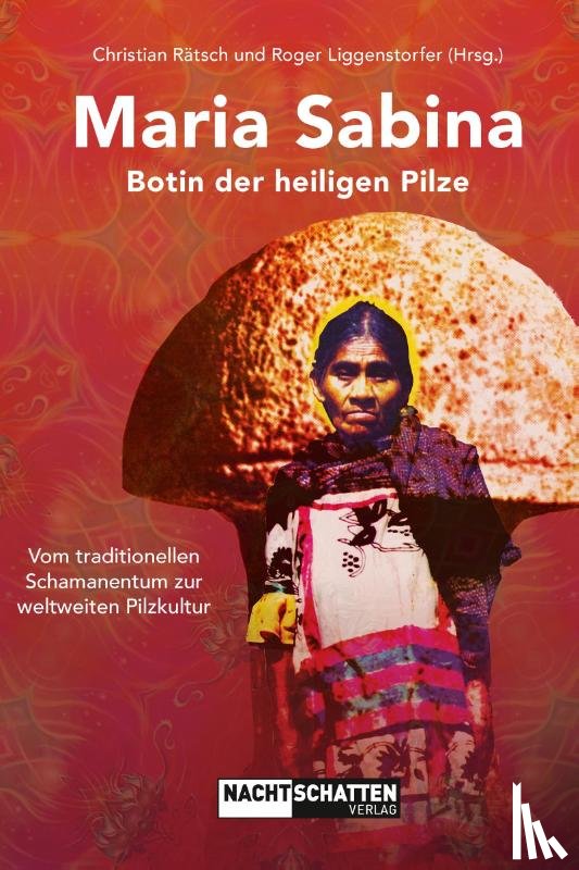  - Maria Sabina - Botin der heiligen Pilze