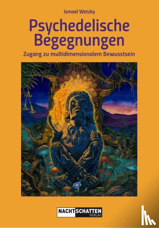 Wetzky, Ismael - Psychedelische Begegnungen