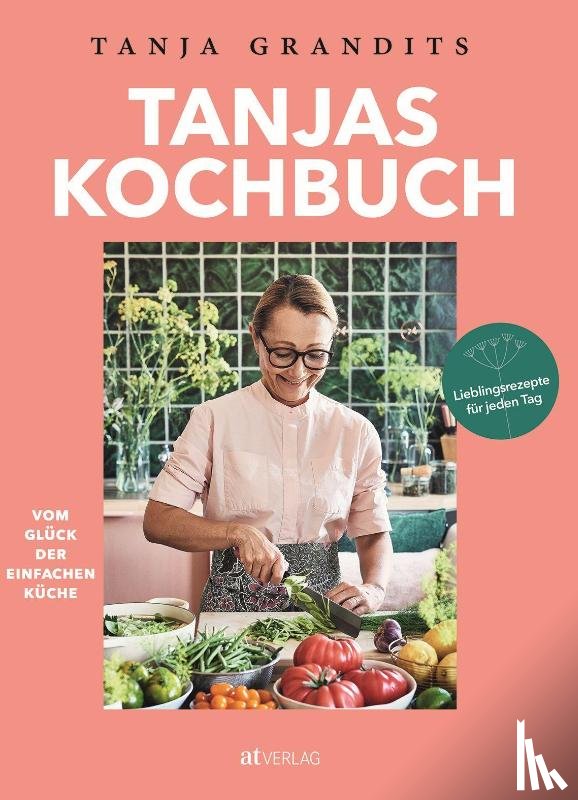 Grandits, Tanja - Tanjas Kochbuch