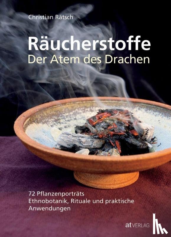 Rätsch, Christian - Räucherstoffe - Der Atem des Drachens