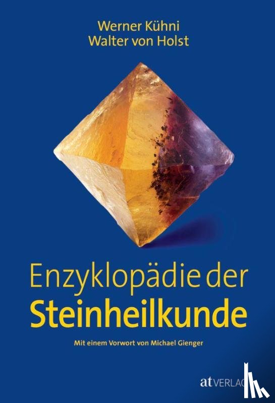 Kühni, Werner, Holst, Walter von - Enzyklopädie der Steinheilkunde