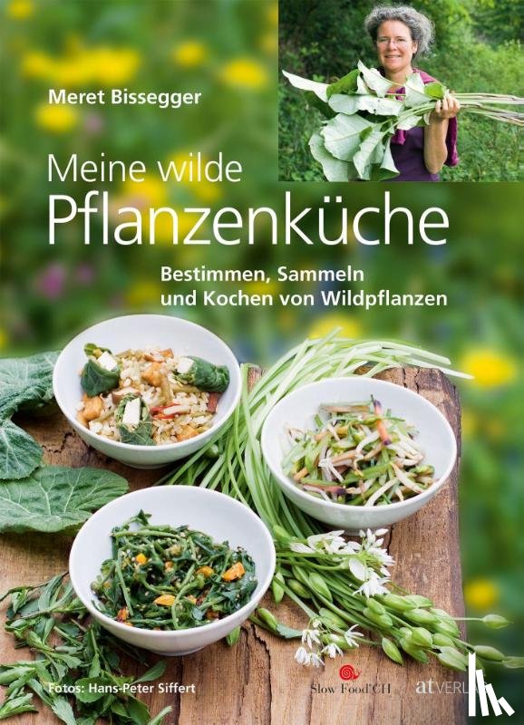Bissegger, Meret - Meine wilde Pflanzenküche