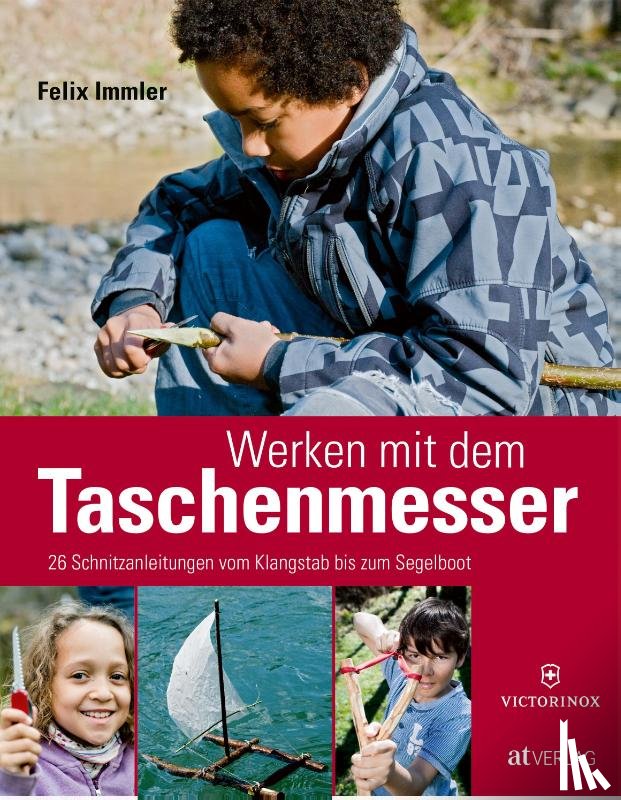 Immler, Felix - Werken mit dem Taschenmesser