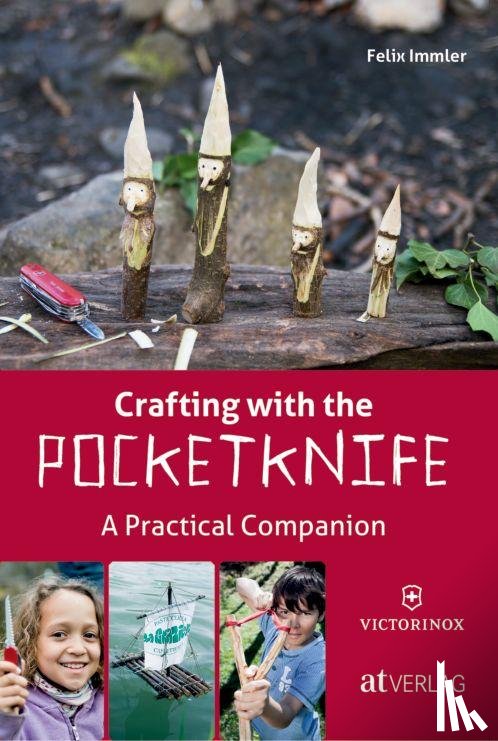 Immler, Felix - Crafting with the Pocketknife