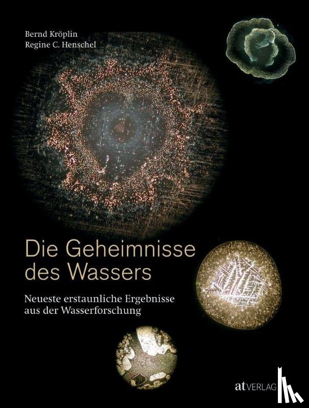Kröplin, Bernd, Henschel, Regine C. - Die Geheimnisse des Wassers