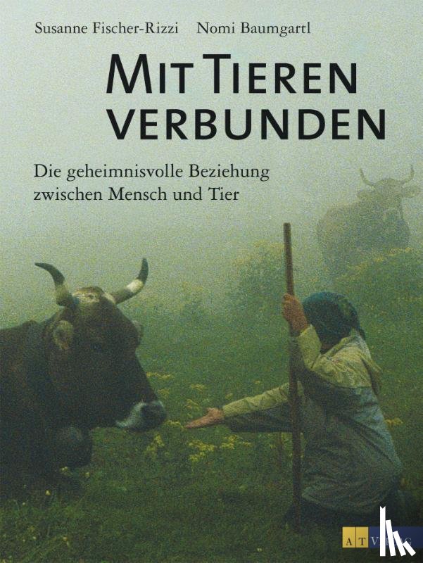 Fischer-Rizzi, Susanne - Mit Tieren verbunden