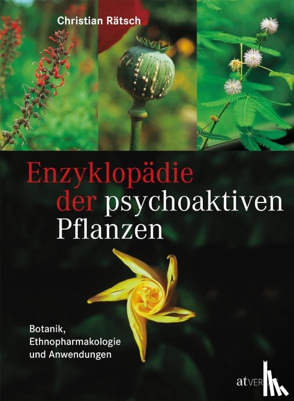Rätsch, Christian - Enzyklopädie der psychoaktiven Pflanzen