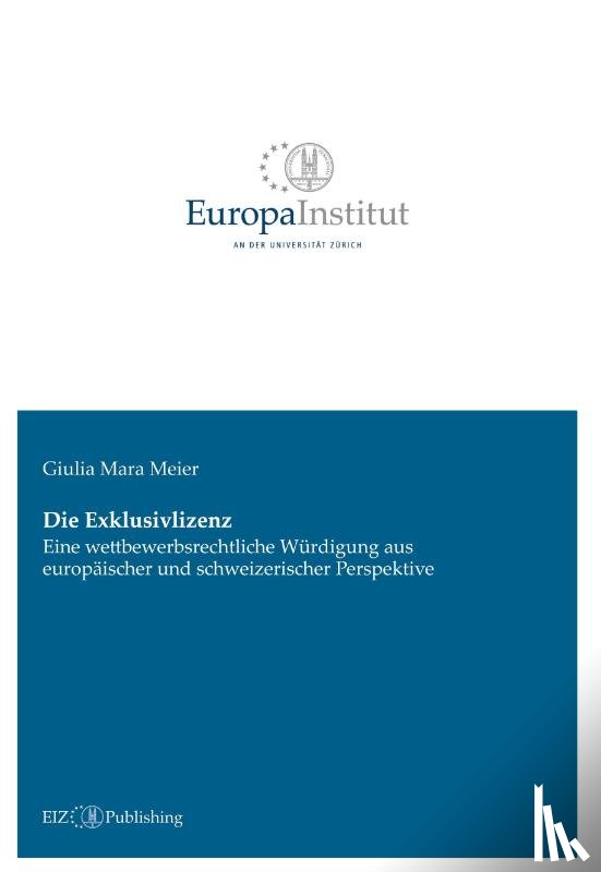 Meier, Giulia Mara - Die Exklusivlizenz