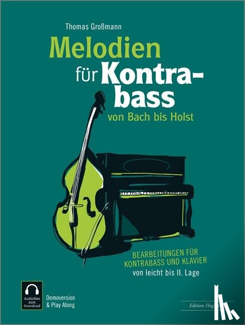 Großmann, Thomas - Melodien für Kontrabass - von Bach bis Holst