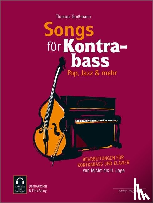 Großmann, Thomas - Songs für Kontrabass - Rock, Pop, Jazz,