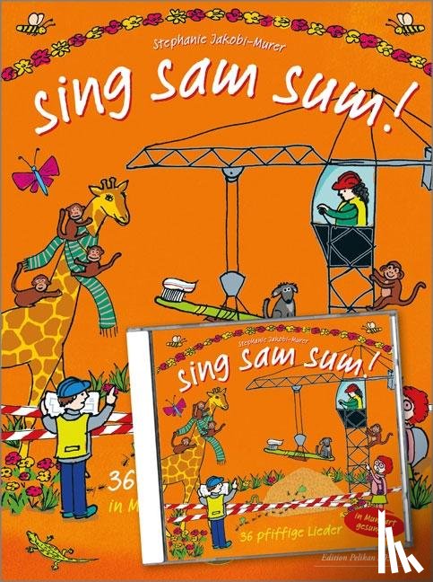 Jakobi-Murer, Stephanie - sing sam sum! Buch + CD