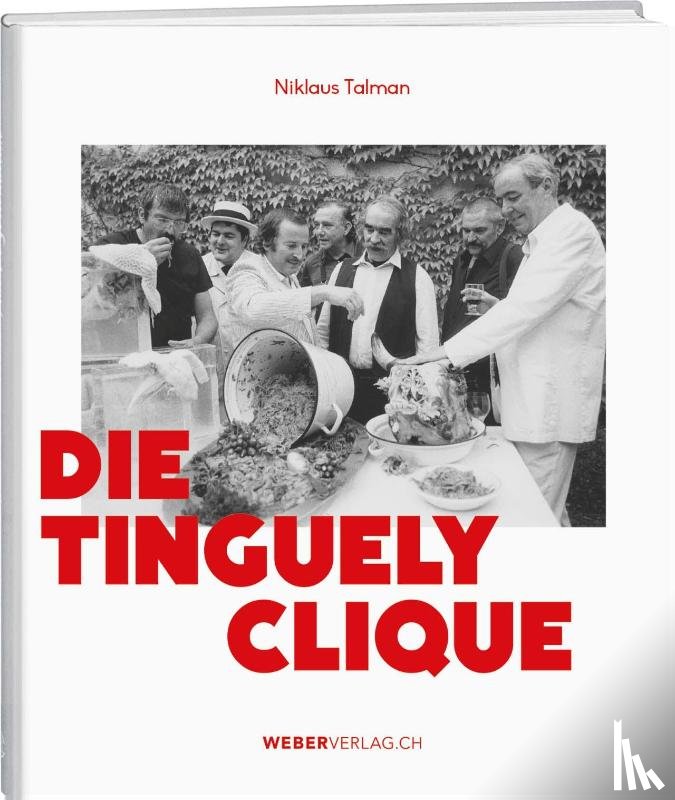 Talman, Niklaus - Die Tinguely-Clique