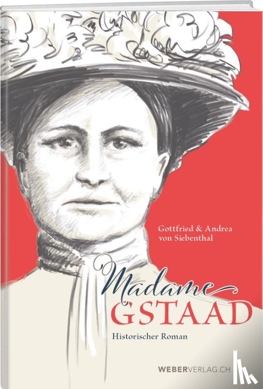 Siebenthal, Gottfried von, Siebenthal, Andrea von - Madame Gstaad