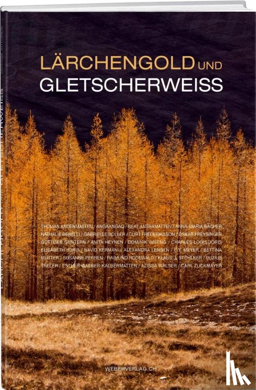 Theler, Luzius - Lärchengold und Gletscherweiss
