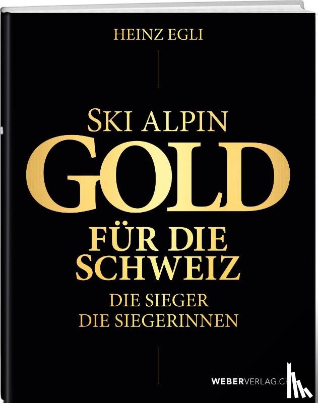  - Ski alpin. Gold für die Schweiz. Die Sieger. Die Siegerinnen.