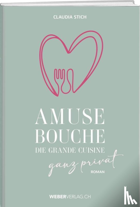 Stich, Claudia - Amuse Bouche