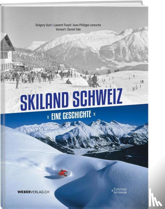 Quin, Grégory, Tissot, Laurent, Leresche, Jean-Philippe - Skiland Schweiz
