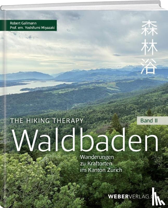 Gallmann, Robert, Miyazaki, Yoshifumi - Waldbaden Bd. 2