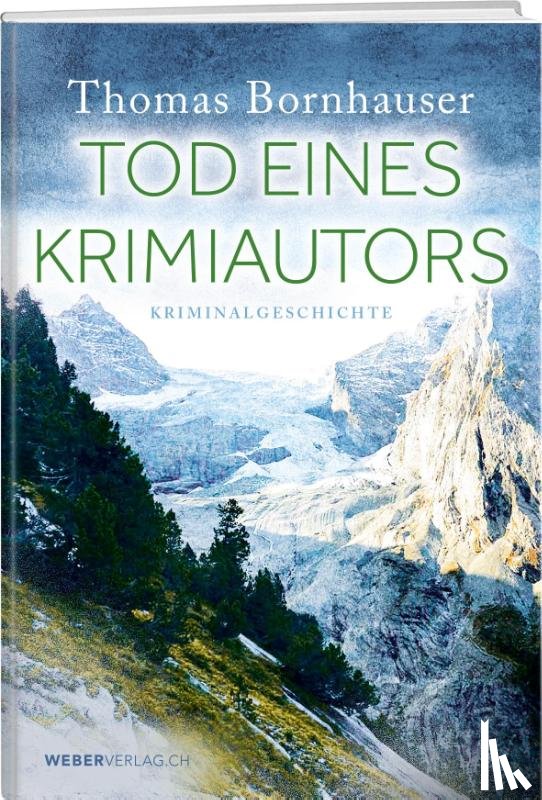 Bornhauser, Thomas - Tod eines Krimiautors