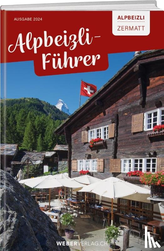Schlotterbeck, Gisela - Alpbeizli-Führer Zermatt