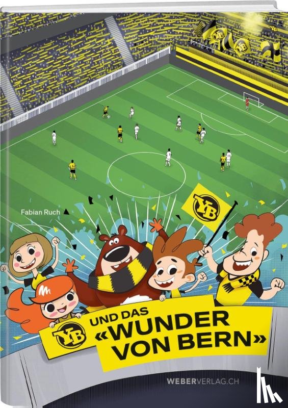 Ruch, Fabian - YB und das 'Wunder von Bern'