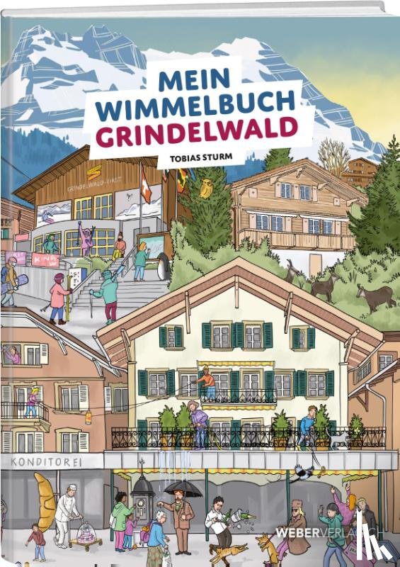 Mathyer, Andreas - Mein Wimmelbuch Grindelwald