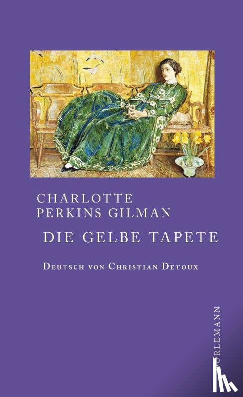 Gilman, Charlotte Perkins - Die gelbe Tapete