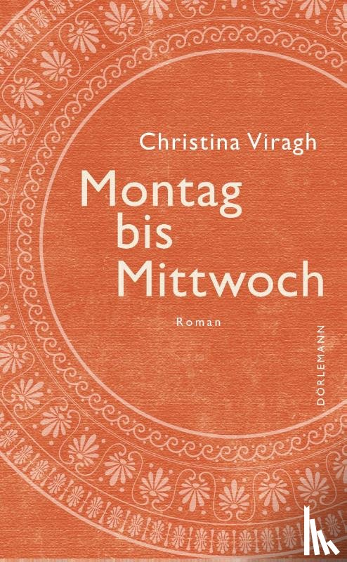 Viragh, Christina - Montag bis Mittwoch