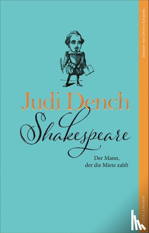 Dench, Judi, O'Hea, Brendan - Shakespeare. Der Mann, der die Miete zahlt
