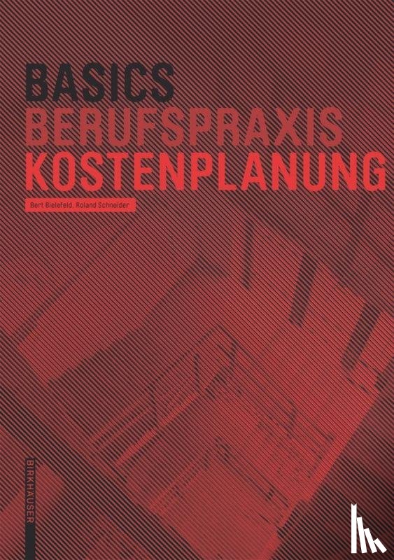 Bielefeld, Bert, Schneider, Roland - Basics Kostenplanung