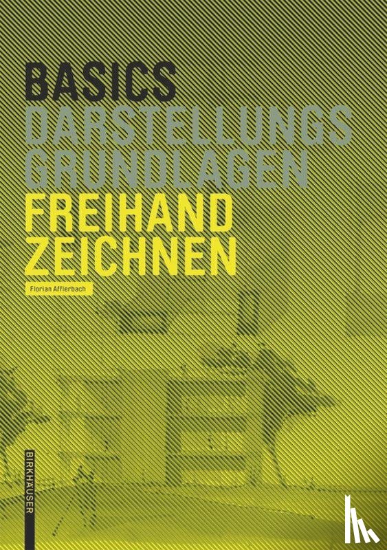 Afflerbach, Florian - Basics Freihandzeichnen